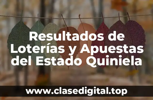 Resultados de Loterías y Apuestas del Estado Quiniela