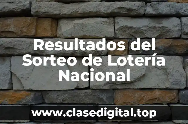 Resultados del Sorteo de Lotería Nacional