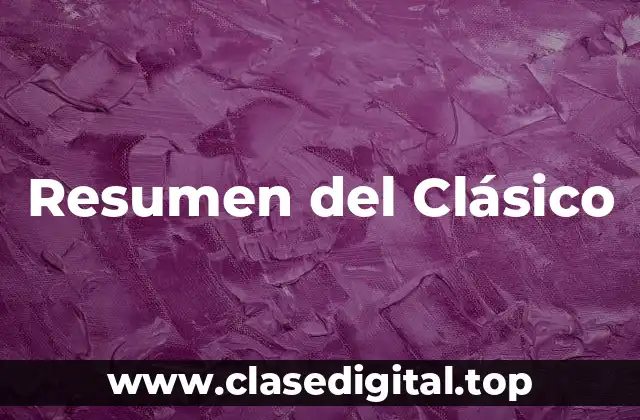 Resumen del Clásico