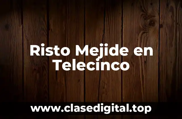 ¿Qué es el programa de Risto Mejide en Telecinco?