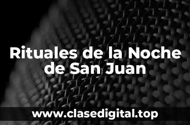 Rituales de la Noche de San Juan