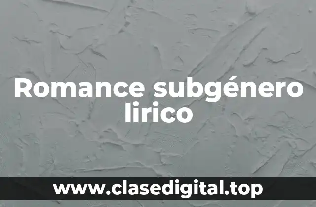 Romance subgénero lirico