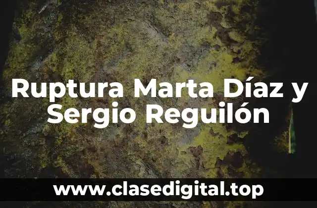 Ruptura Marta Díaz y Sergio Reguilón