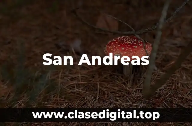 La trama de San Andreas