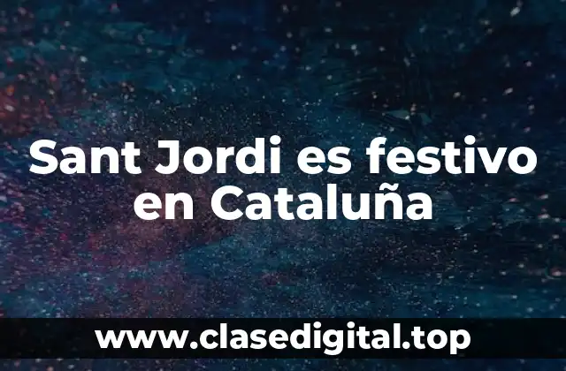 Sant Jordi es festivo en Cataluña