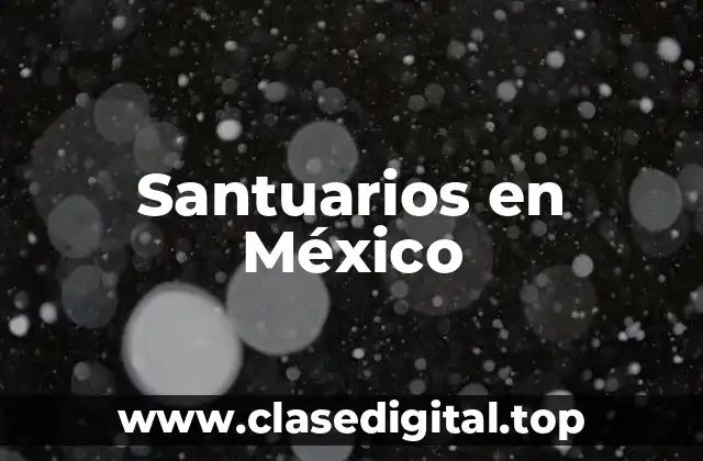 Santuarios en México