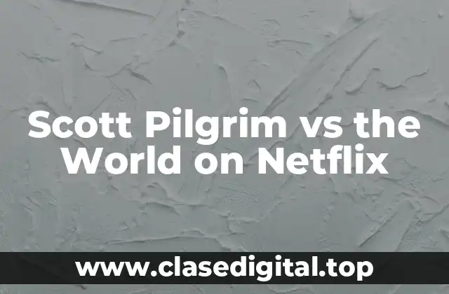 Scott Pilgrim vs the World on Netflix