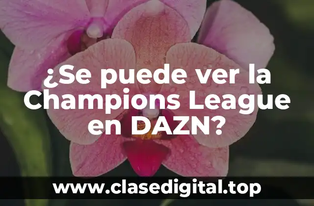 DAZN, la plataforma de streaming de deportes