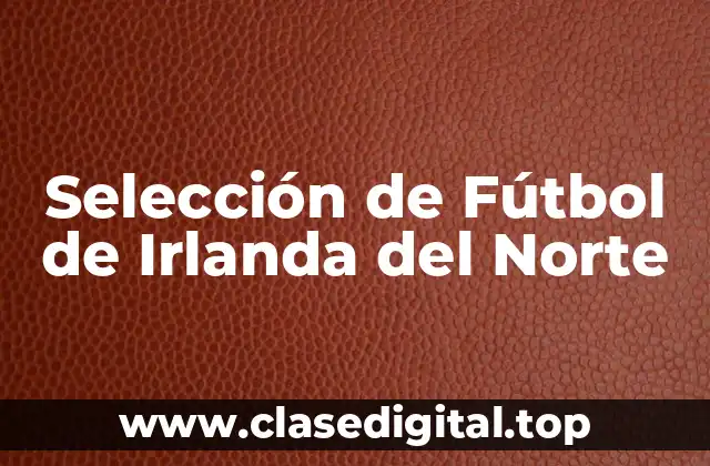 Selección de Fútbol de Irlanda del Norte