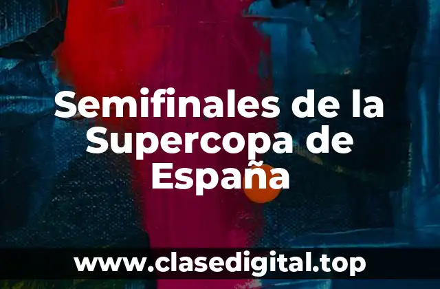 Semifinales de la Supercopa de España