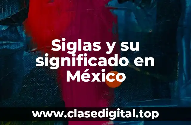 Siglas y su significado en México