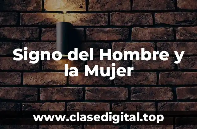 Signo del Hombre y la Mujer