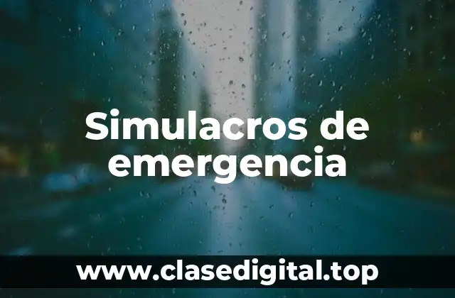 Simulacros de emergencia