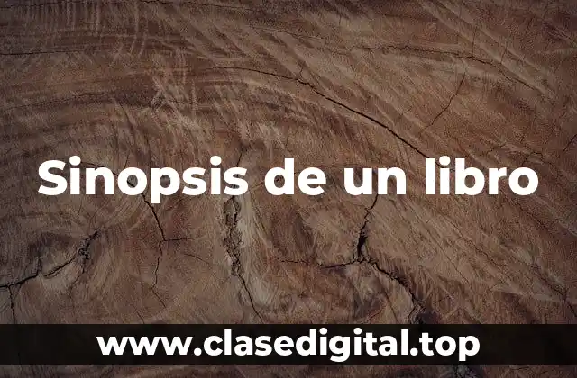 Ejemplos de sinopsis de un libro