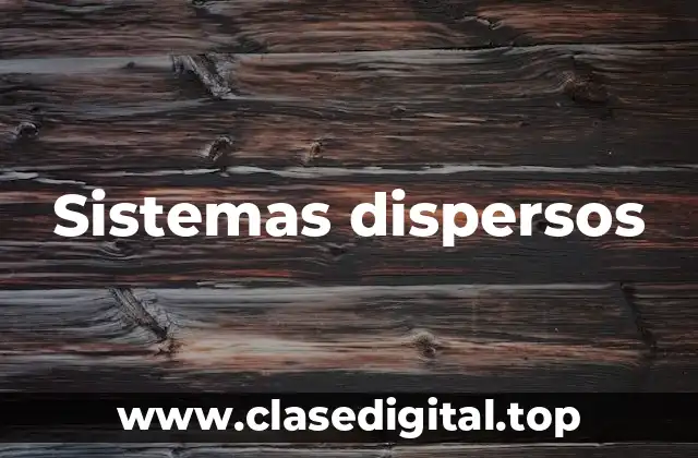 Sistemas dispersos