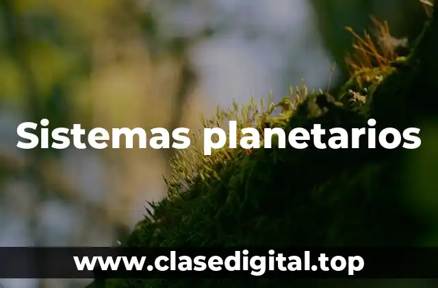 Sistemas planetarios