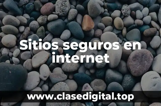 Sitios seguros en internet