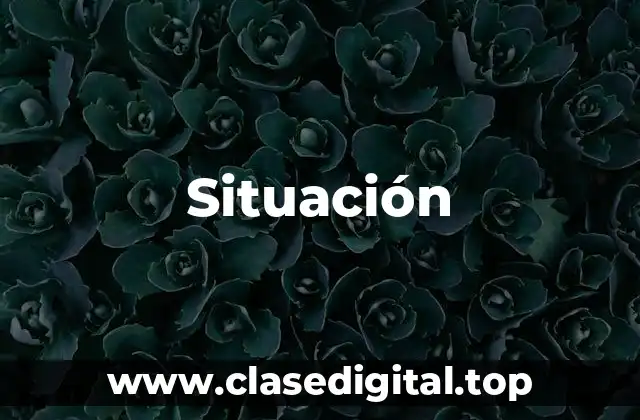 Situación