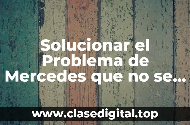 Solucionar el Problema de Mercedes que no se Puede Abrir el Capó