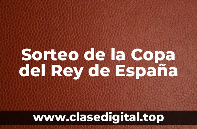 Sorteo de la Copa del Rey de España