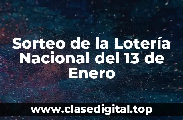 Sorteo de la Lotería Nacional del 13 de Enero