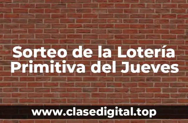 Sorteo de la Lotería Primitiva del Jueves