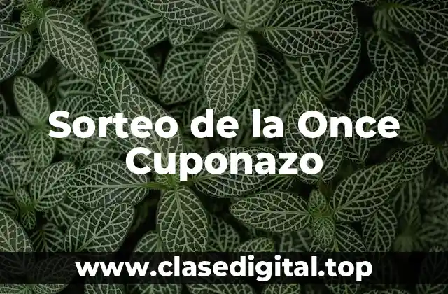 Sorteo de la Once Cuponazo