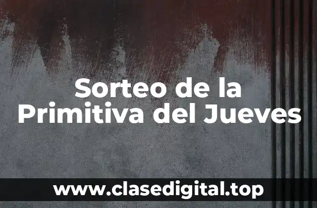 Sorteo de la Primitiva del Jueves