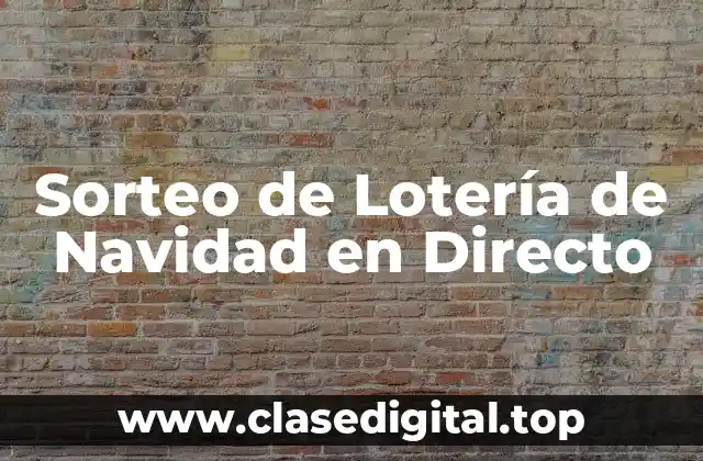 Historia del Sorteo de Lotería de Navidad en Directo
