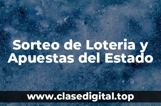 Sorteo de Loteria y Apuestas del Estado