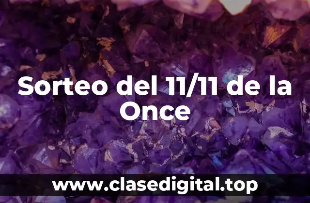 Sorteo del 11/11 de la Once