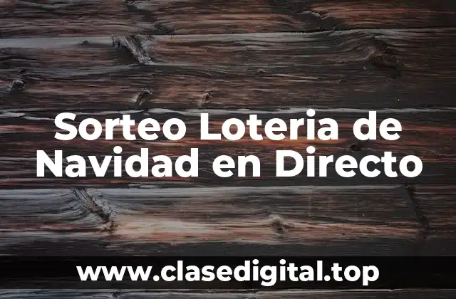 Sorteo Loteria de Navidad en Directo