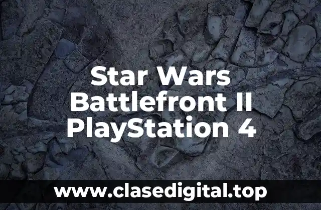Star Wars Battlefront II PlayStation 4