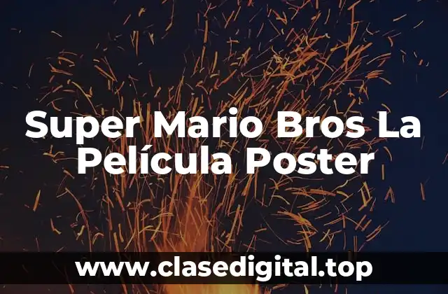 Super Mario Bros La Película Poster