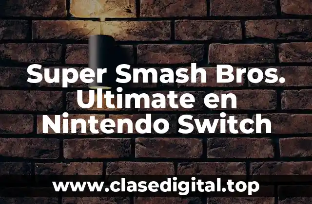Super Smash Bros. Ultimate en Nintendo Switch