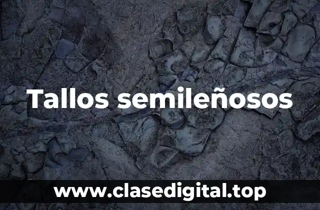 Tallos semileñosos