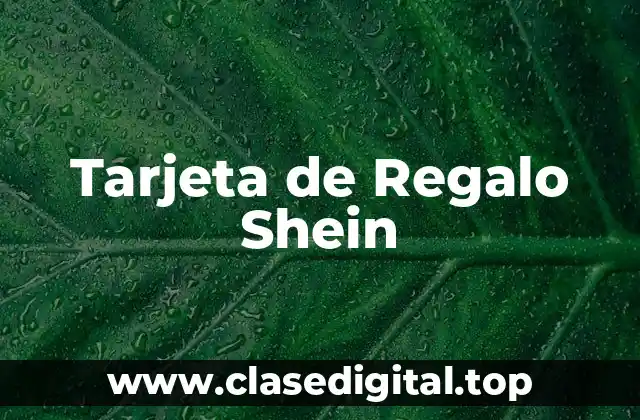 Tarjeta de Regalo Shein