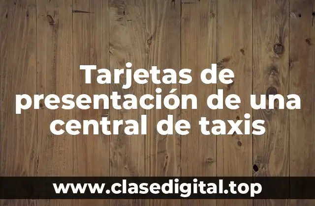 Tarjetas de presentación de una central de taxis