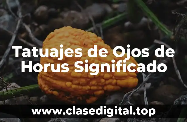 Tatuajes de Ojos de Horus Significado