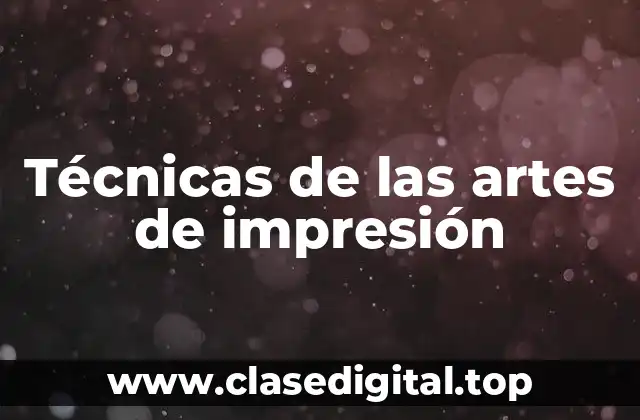 Técnicas de las artes de impresión