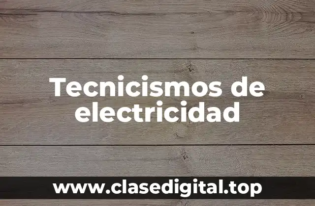 Tecnicismos de electricidad