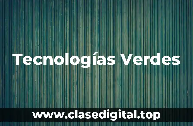 Tecnologías Verdes