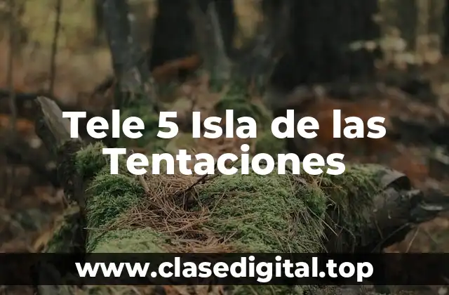 Tele 5 Isla de las Tentaciones