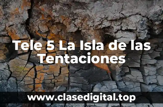 Tele 5 La Isla de las Tentaciones