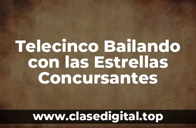 Telecinco Bailando con las Estrellas Concursantes