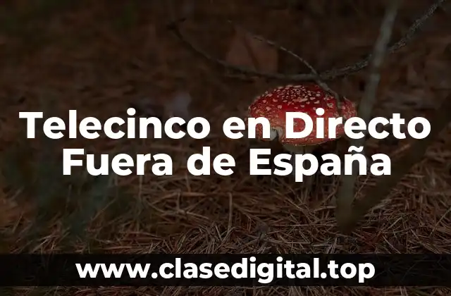 Telecinco en Directo Fuera de España