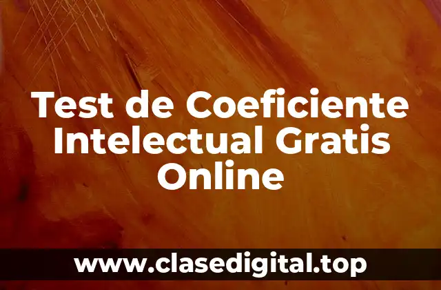 Test de Coeficiente Intelectual Gratis Online