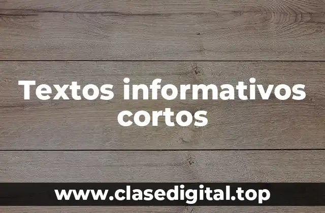 Textos informativos cortos