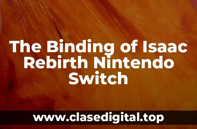 The Binding of Isaac Rebirth Nintendo Switch