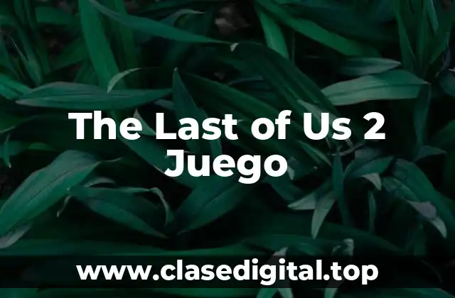 The Last of Us 2 Juego